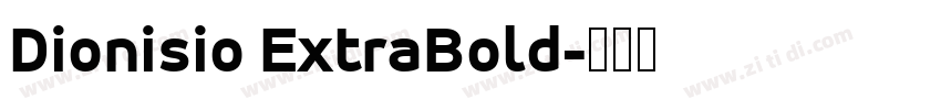 Dionisio ExtraBold字体转换